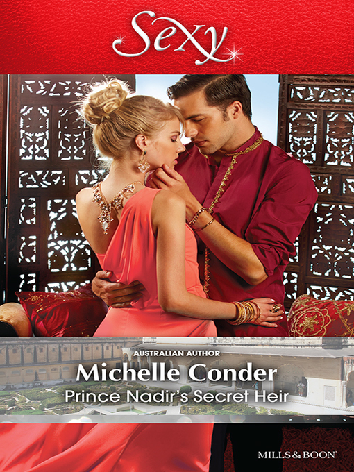 Title details for Prince Nadir's Secret Heir by Michelle Conder - Available